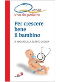 PER CRESCERE BENE IL BAMBINO