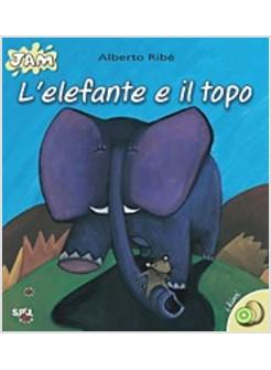 ELEFANTE E IL TOPO