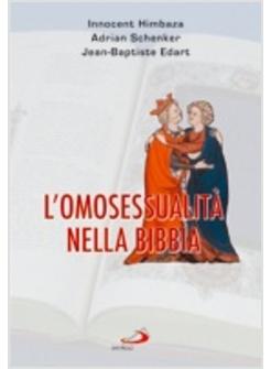 OMOSESSUALITA' NELLA BIBBIA (L')