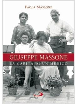 GIUSEPPE MASSONE LA CARITA DI UN MEDICO