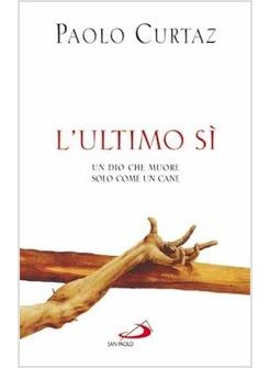 L'ULTIMO SI UN DIO CHE MUORE SOLO COME UN CANE