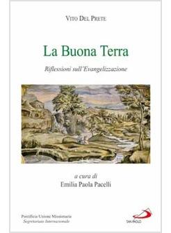 LA BUONA TERRA RIFLESSIONI SULL'EVANGELIZZAZIONE