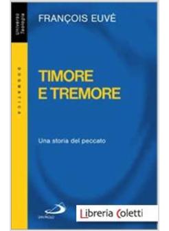 TIMORE E TREMORE UNA STORIA DEL PECCATO