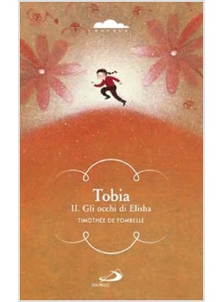 TOBIA II. GLI OCCHI DI ELISHA