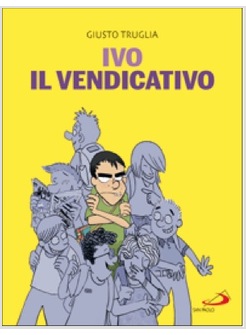 IVO IL VENDICATIVO