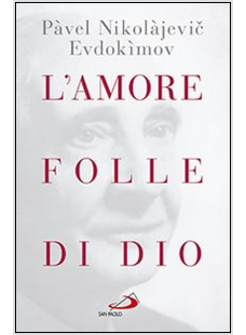 L'AMORE FOLLE DI DIO 