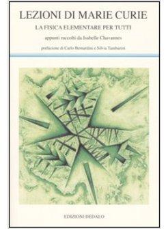 LEZIONI DI MARIE CURIE LA FISICA ELEMENTARE PER TUTTI