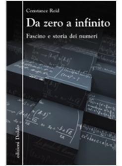 DA ZERO A INFINITO FASCINO E STORIA DEI NUMERI