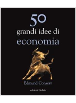 CINQUANTA GRANDI IDEE DI ECONOMIA