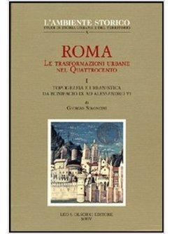 ROMA LE TRASFORMAZIONI URBANE NEL QUATTROCENTO