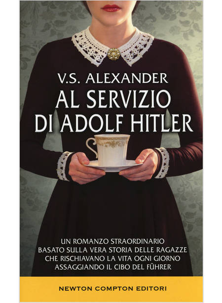 AL SERVIZIO DI ADOLF HITLER