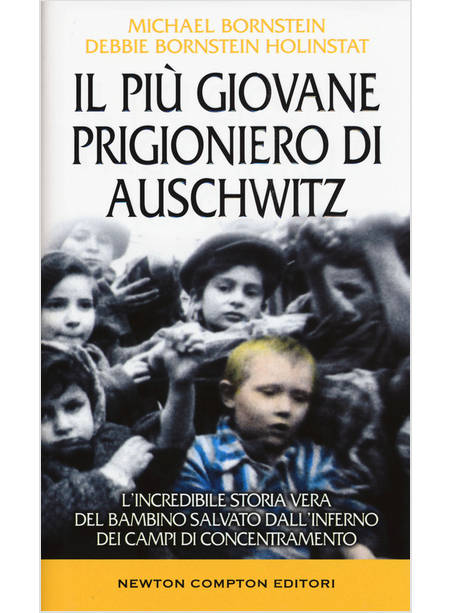 IL PIU' GIOVANE PRIGIONIERO DI AUSCHWITZ 