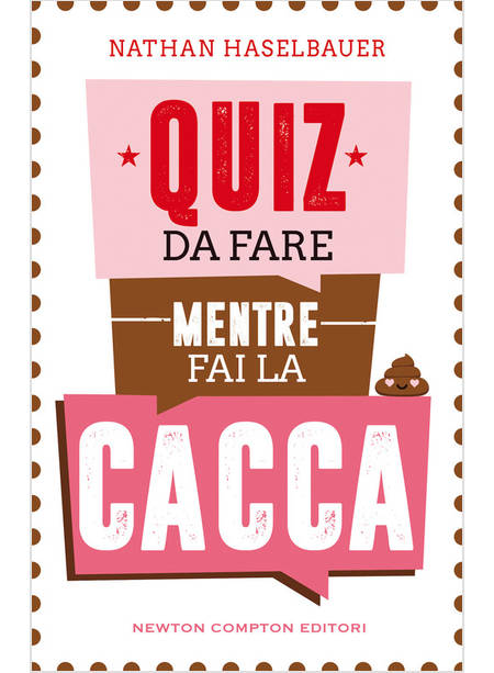 QUIZ DA FARE MENTRE FAI LA CACCA