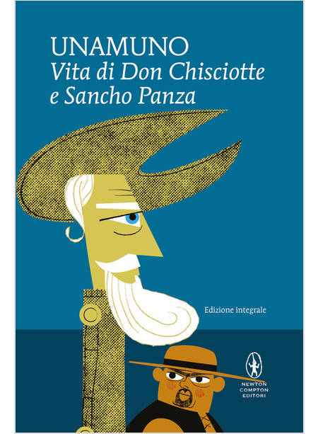 VITA DI DON CHISCIOTTE E SANCHO PANZA. EDIZ. INTEGRALE