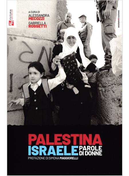 PALESTINA ISRAELE, PAROLE DI DONNE