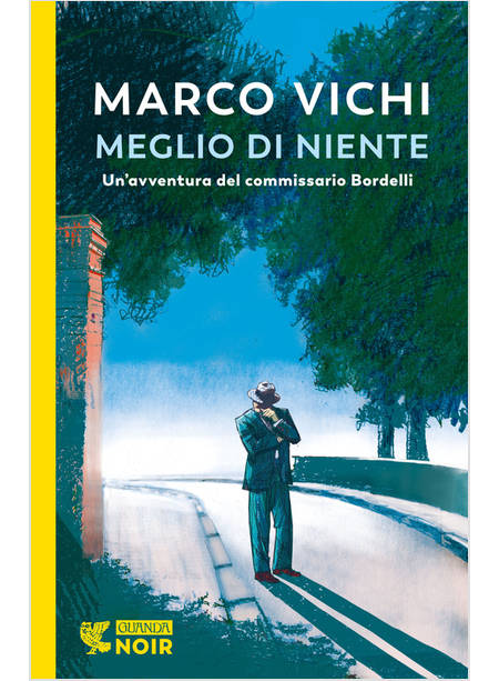 MEGLIO DI NIENTE UN'AVVENTURA DEL COMMISSARIO BORDELLI