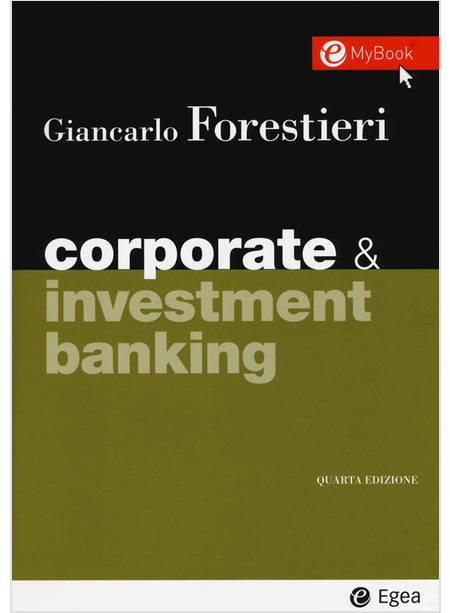 CORPORATE & INVESTMENT BANKING. CON CONTENUTO DIGITALE PER DOWNLOAD E ACCESSO