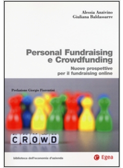 PERSONAL FUNDRAISING E CROWDFUNDING. NUOVE PROSPETTICE PER IL FUNDRAISING ONLINE