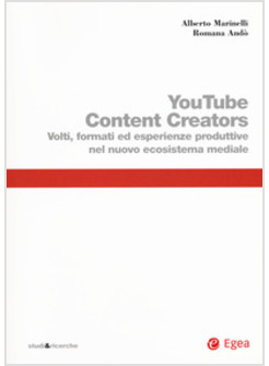 YOUTUBE CONTENT CREATORS. VOLTI, FORMATI ED ESPERIENZE PRODUTTIVE NEL NUOVO ECOS