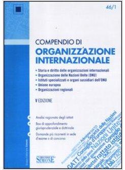 COMPENDIO DI ORGANIZZAZIONE INTERNAZIONALE  5 EDIZIONE