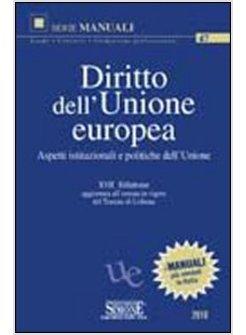 DIRITTO DELL'UNIONE EUROPEA ASPETTI ISTITUZIONALI E POLITICHE DELL'UNIONE