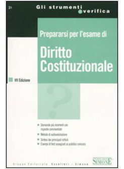 PREPARARSI PER L'ESAME DI DIRITTO COSTITUZIONALE