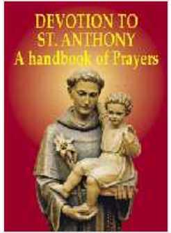 DEVOTION TO ST ANTHONY A HANDBOOK OF PRAYERS