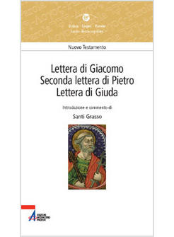 LETTERA DI GIACOMO SECONDA LETTERA DI PIETRO LETTERA DI GIUDA