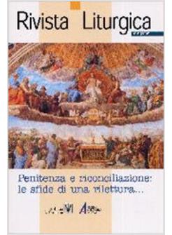 RIVISTA LITURGICA 5 (2005) PENITENZA E RICONCILIAZIONE 