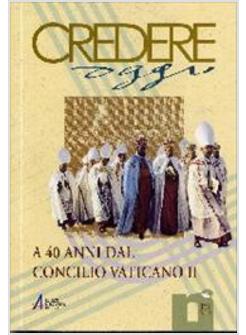 CREDERE OGGI 151 GEN 2006 A 40 ANNI DAL CONCILIO VATICANO II