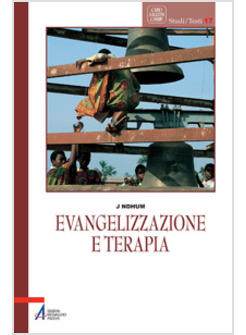 EVANGELIZZAZIONE E TERAPIA