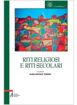 RITI RELIGIOSI E RITI SECOLARI