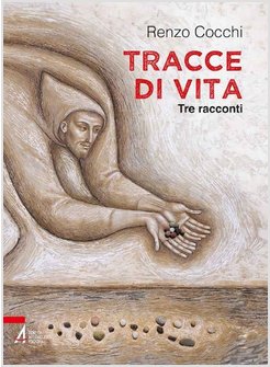 TRACCE DI VITA. TRE RACCONTI