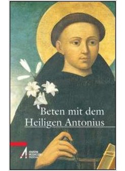 BETEN MIT DEM HEILIGEN ANTONIUS