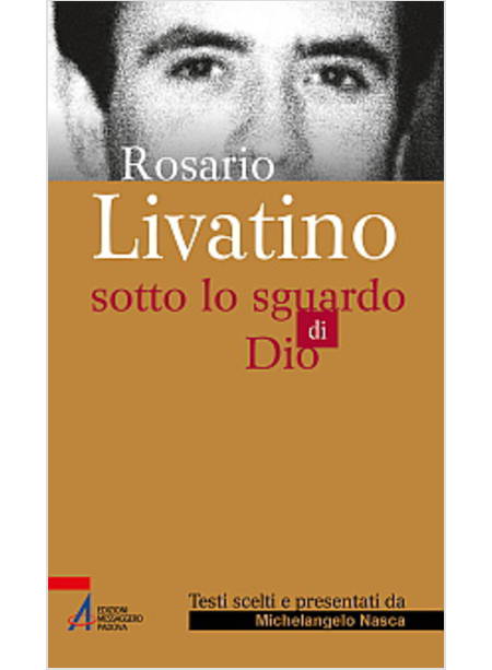 ROSARIO LIVATINO SOTTO LO SGUARDO DI DIO