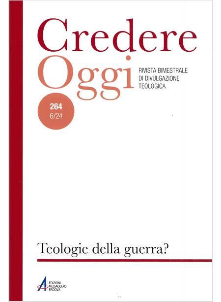 CREDEREOGGI VOL. 264 TEOLOGIE DELLA GUERRA?