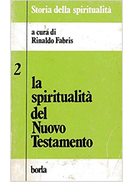 SPIRITUALITA' DEL NUOVO TESTAMENTO (LA)