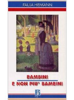 BAMBINI E NON PIU' BAMBINI