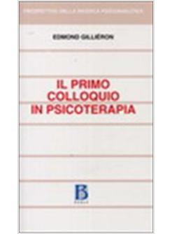 IL PRIMO COLLOQUIO IN PSICOTERAPIA