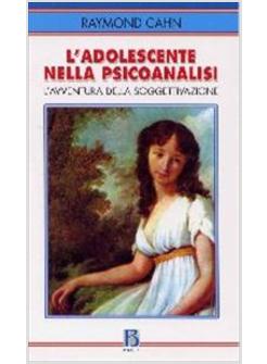 ADOLESCENTE NELLA PSICOANALISI. L'AVVENTURA DELLA SOGGETTIVAZIONE (L')