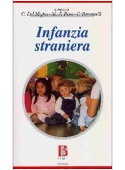 INFANZIA STRANIERA ASPETTI PSICOLOGICI PEDAGOGICI SOCIOLOGICI E GIURIDICI DI