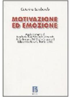 MOTIVAZIONE ED EMOZIONE