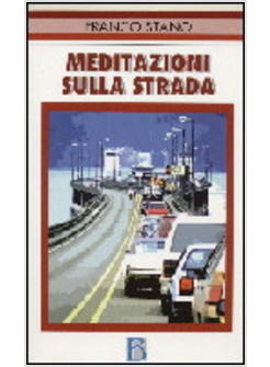 MEDITAZIONI SULLA STRADA