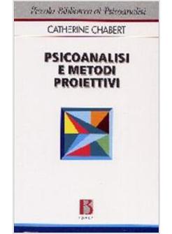 PSICOANALISI E MOTODI PROIETTIVI