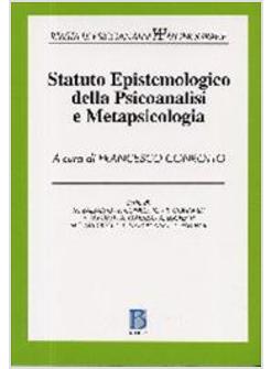 STATUTO EPISTEMOLOGICO DELLA PSICOANALISI E METAPSICOLOGIA