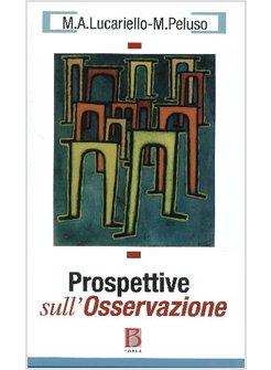 PROSPETTIVE SULL'OSSERVAZIONE