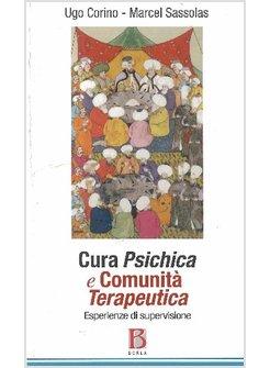 CURA PSICHICA E COMUNITA' TERAPEUTICA