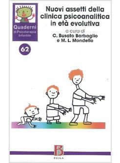 NUOVI ASSETTI DELLA CLINICA PSICOANALITICA IN ETA' EVOLUTIVA