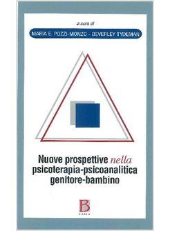 NUOVE PROSPETTIVE NELLA PSICOTERAPIA-PSICOANALITICA GENITORE-BAMBINO