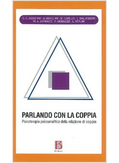 PARLANDO CON LA COPPIA. PSICOTERAPIA PSICOANALITICA DELLA RELAZIONE DI COPPIA